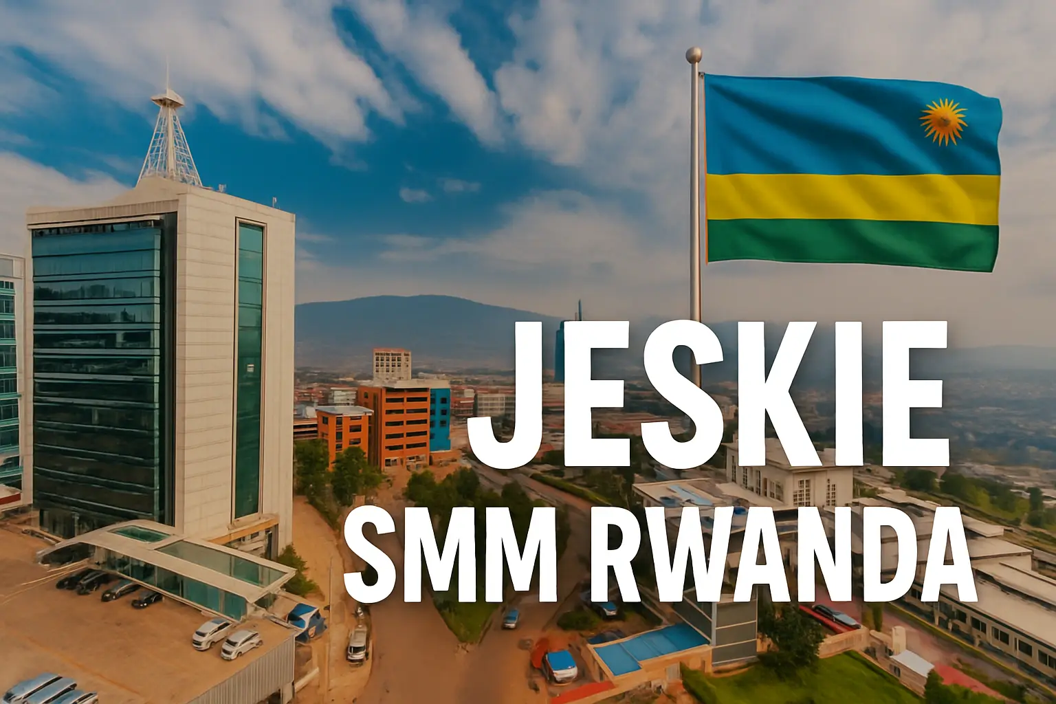 Jeskie SMM Panel Rwanda &mdash; buy Instagram followers, TikTok views, YouTube subscribers with MTN MoMo and Airtel Money